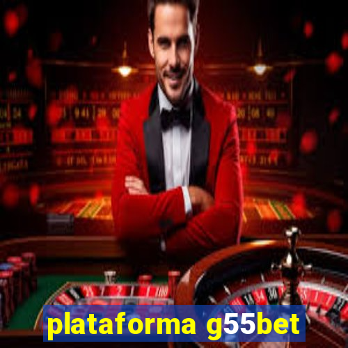 plataforma g55bet